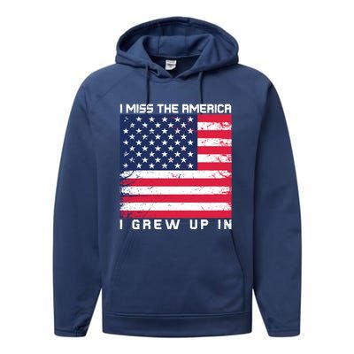 I Miss The America I Grew Up In Grunge Gift Performance Fleece Hoodie