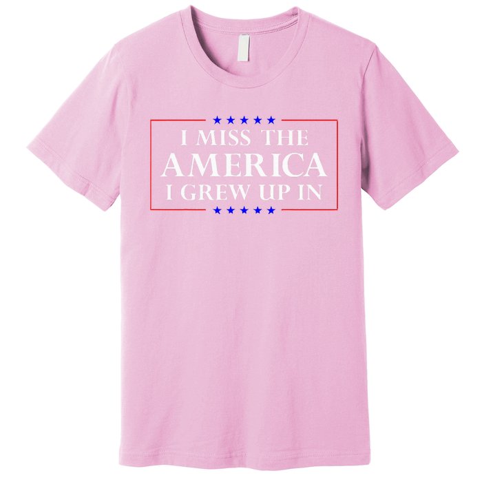 I Miss The America I Grew Up In American Flag Premium T-Shirt