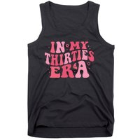 In My Thirties Era Thirtieth Birthday Funny Birthday Tank Top