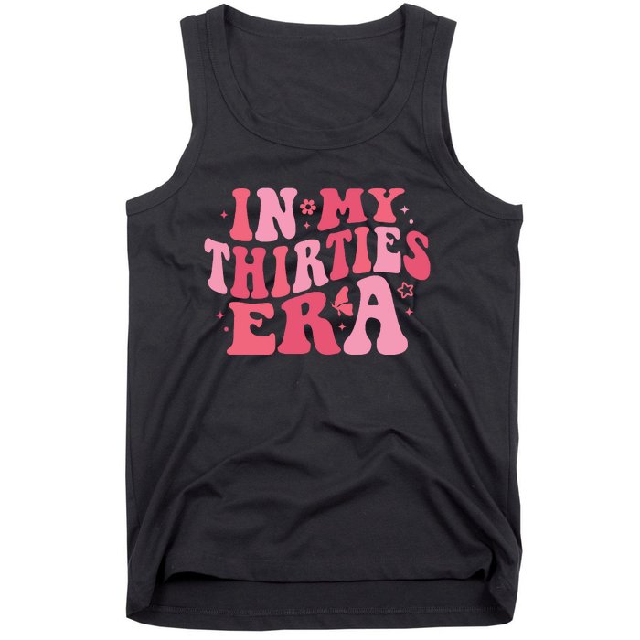 In My Thirties Era Thirtieth Birthday Funny Birthday Tank Top