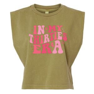 In My Thirties Era Thirtieth Birthday Funny Birthday Garment-Dyed Women's Muscle Tee