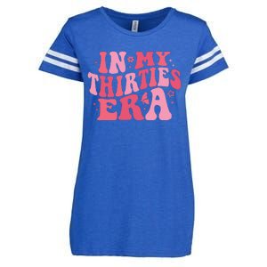 In My Thirties Era Thirtieth Birthday Funny Birthday Enza Ladies Jersey Football T-Shirt