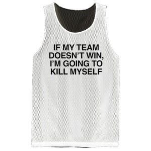 If My Team DoesnT Win Funny Sarcastic Sports Fan Humor Mesh Reversible Basketball Jersey Tank