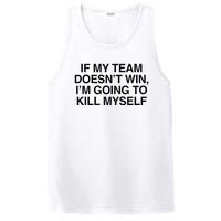 If My Team DoesnT Win Funny Sarcastic Sports Fan Humor PosiCharge Competitor Tank