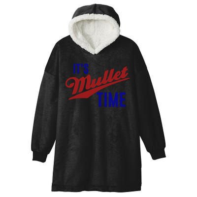 It’s Mullet Time, Funny Redneck Mullet Hooded Wearable Blanket