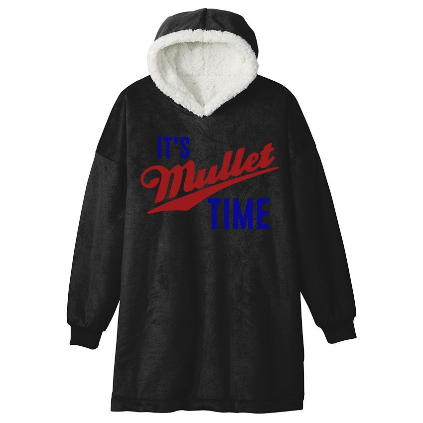 It’s Mullet Time, Funny Redneck Mullet Hooded Wearable Blanket