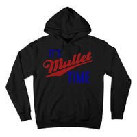 It’s Mullet Time, Funny Redneck Mullet Tall Hoodie