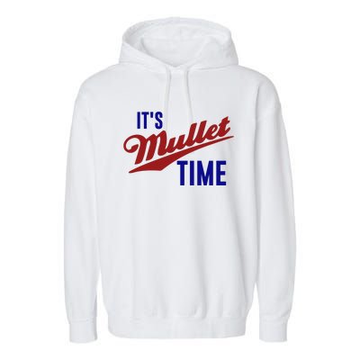 It’s Mullet Time, Funny Redneck Mullet Garment-Dyed Fleece Hoodie