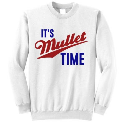 It’s Mullet Time, Funny Redneck Mullet Sweatshirt