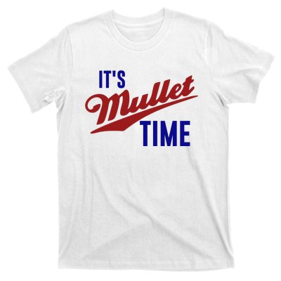 It’s Mullet Time, Funny Redneck Mullet T-Shirt