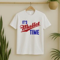 It’s Mullet Time, Funny Redneck Mullet T-Shirt