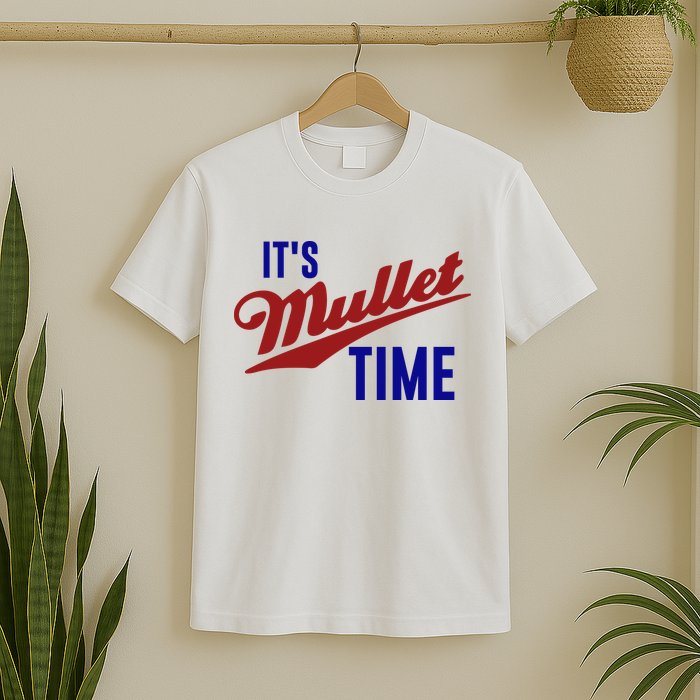 It’s Mullet Time, Funny Redneck Mullet T-Shirt