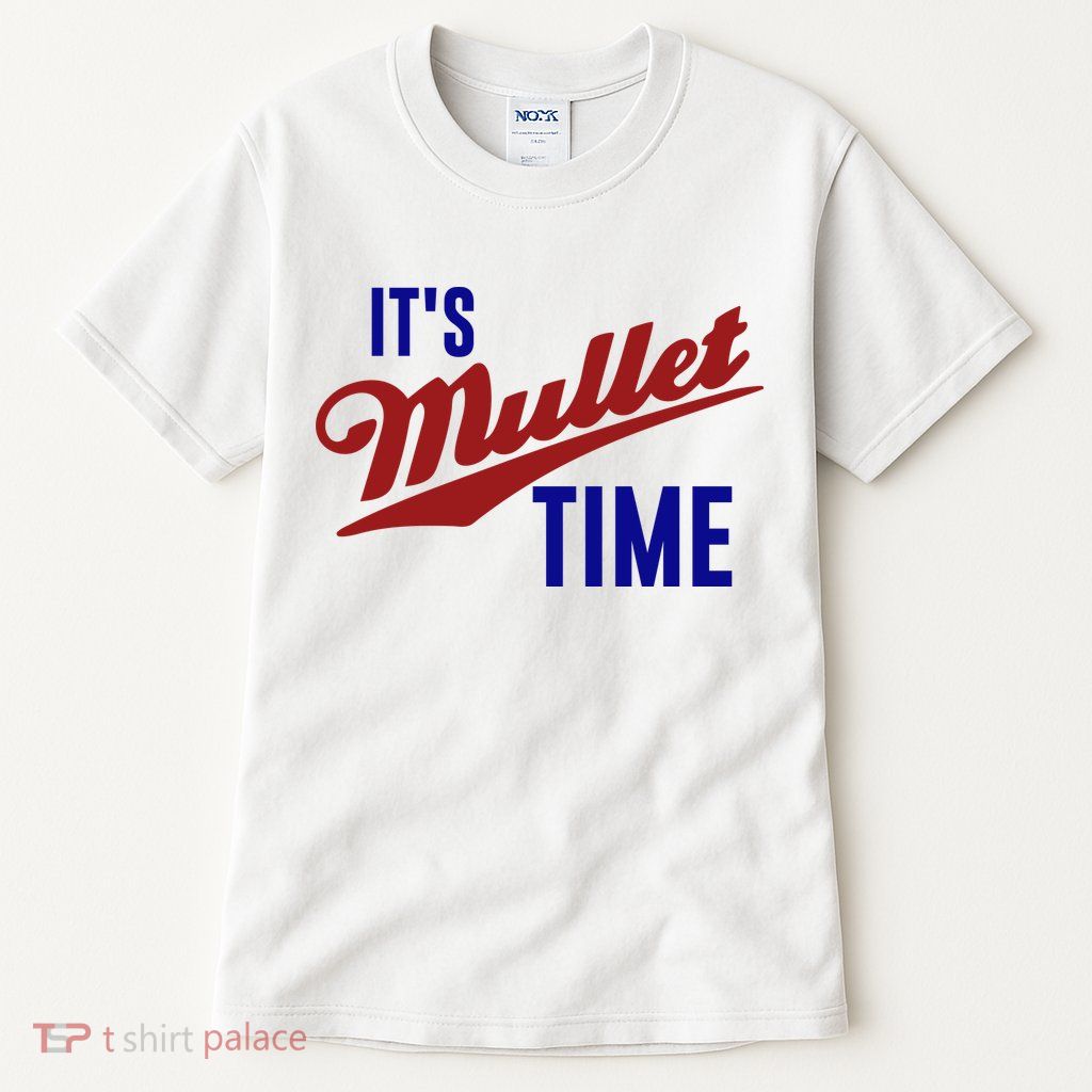 It’s Mullet Time, Funny Redneck Mullet Tall T-Shirt