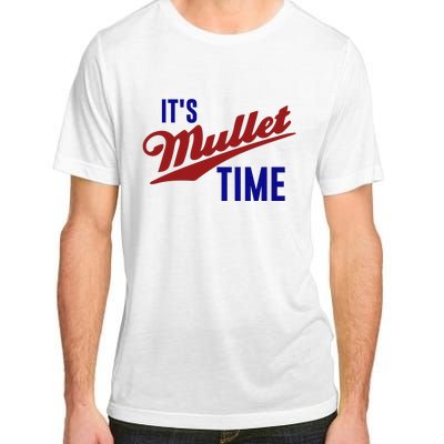 It’s Mullet Time, Funny Redneck Mullet Adult ChromaSoft Performance T-Shirt