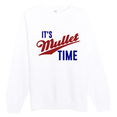 It’s Mullet Time, Funny Redneck Mullet Premium Crewneck Sweatshirt