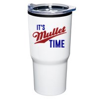 It’s Mullet Time, Funny Redneck Mullet Tumbler