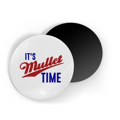 It’s Mullet Time, Funny Redneck Mullet Magnet