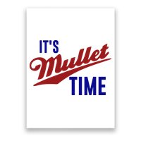 It’s Mullet Time, Funny Redneck Mullet Poster