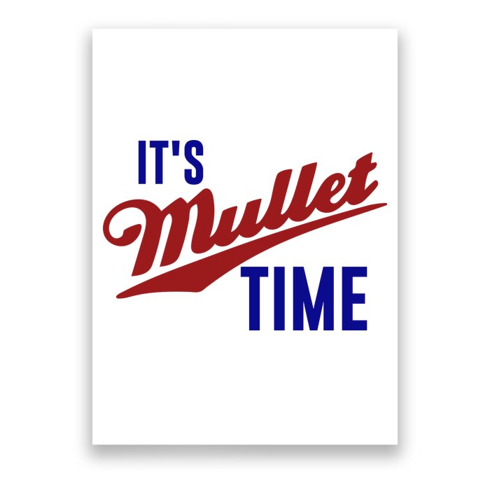 It’s Mullet Time, Funny Redneck Mullet Poster