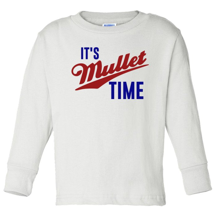 It’s Mullet Time, Funny Redneck Mullet Toddler Long Sleeve Shirt