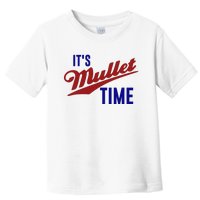 It’s Mullet Time, Funny Redneck Mullet Toddler T-Shirt