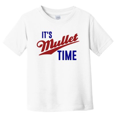 It’s Mullet Time, Funny Redneck Mullet Toddler T-Shirt