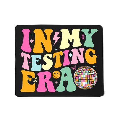 In My Testing Era Motivational Testing Day Teacher Test Day  Mousepad