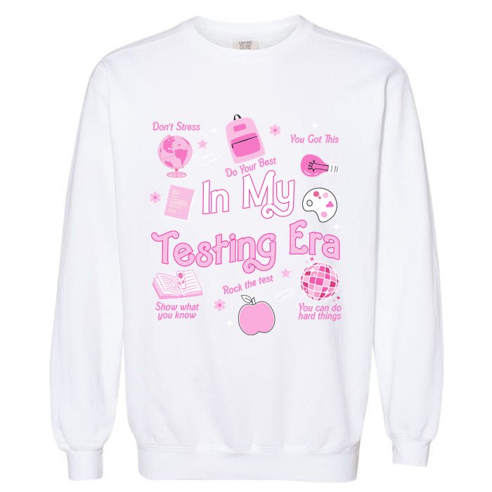 In My Testing Era Teachers Student Rock Testing Day Garment-Dyed Sweatshirt