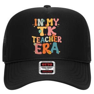 In My TK Teacher Era Retro Groovy Back To School TK Teacher High Crown Mesh Back Trucker Hat