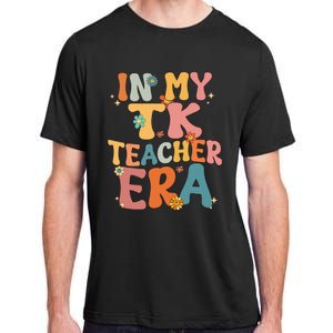 In My TK Teacher Era Retro Groovy Back To School TK Teacher Adult ChromaSoft Performance T-Shirt