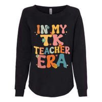 In My TK Teacher Era Retro Groovy Back To School TK Teacher Womens California Wash Sweatshirt