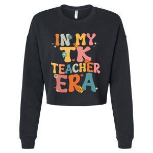 In My TK Teacher Era Retro Groovy Back To School TK Teacher Cropped Pullover Crew