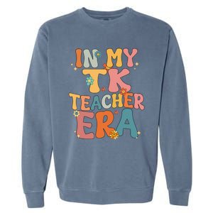 In My TK Teacher Era Retro Groovy Back To School TK Teacher Garment-Dyed Sweatshirt