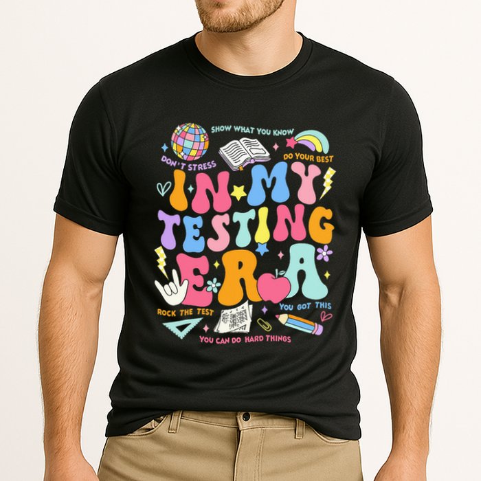 In My Testing Era Teachers Student Rock The Test Performance Shirt