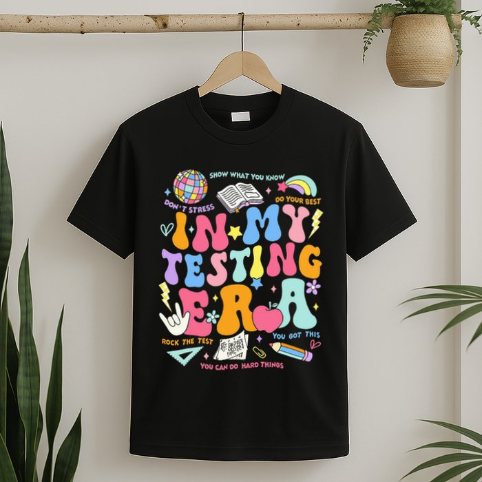 In My Testing Era Teachers Student Rock The Test T-Shirt