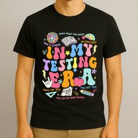 In My Testing Era Teachers Student Rock The Test T-Shirt