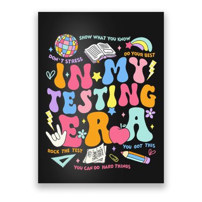 In My Testing Era Teachers Student Rock The Test Poster