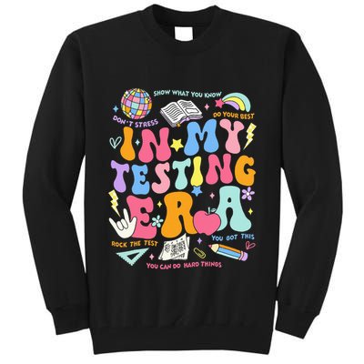 In My Testing Era Teachers Student Rock The Test Tall Sweatshirt