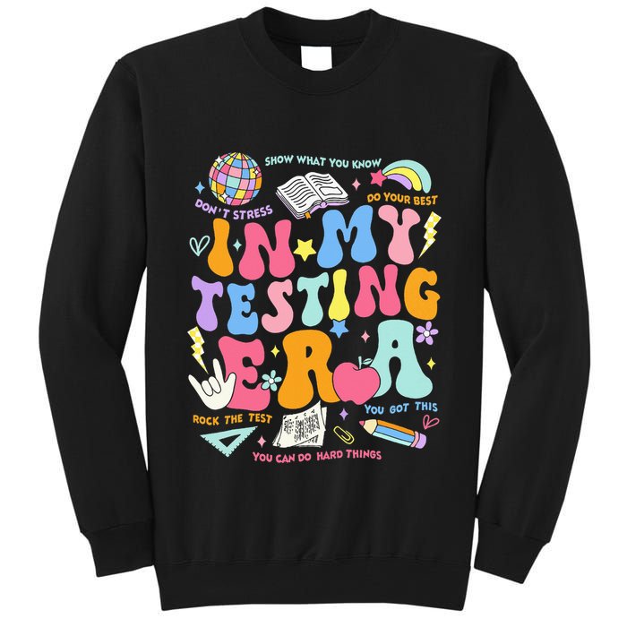 In My Testing Era Teachers Student Rock The Test Tall Sweatshirt