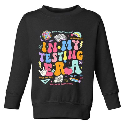 In My Testing Era Teachers Student Rock The Test Toddler Sweatshirt