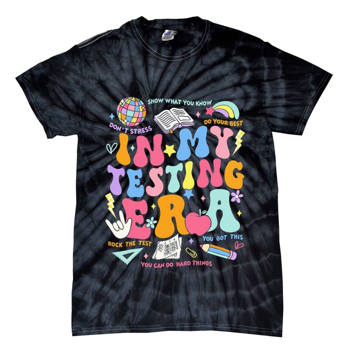 In My Testing Era Teachers Student Rock The Test Tie-Dye T-Shirt