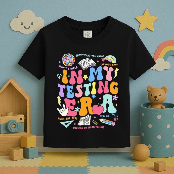 In My Testing Era Teachers Student Rock The Test Toddler T-Shirt