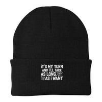 It's My Turn And I'll Take As Long As I Want Board Game Knit Cap Winter Beanie