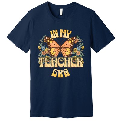 In My Teacher Era Back To School Teacher Appreciation Premium T-Shirt