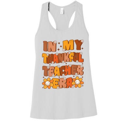 In My Thankful Teacher Era Cute Groovy Thanksgiving Teacher  Women's Racerback Tank