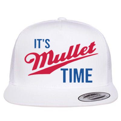 It's Mullet Time, Funny Redneck Mullet Flat Bill Trucker Hat