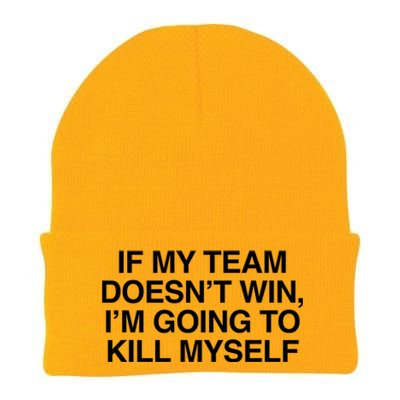 If My Team DoesnT Win Funny Sarcastic Sports Fan Humor Knit Cap Winter Beanie