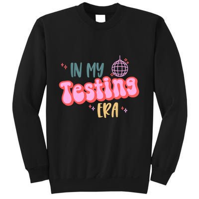 In My Testing Era, Funny Testing Teacher, Teaching Student Sweatshirt