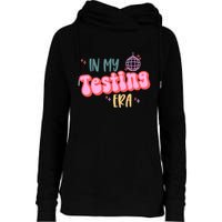 In My Testing Era, Funny Testing Teacher, Teaching Student Womens Funnel Neck Pullover Hood