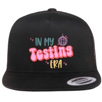 In My Testing Era, Funny Testing Teacher, Teaching Student Flatbill Hat